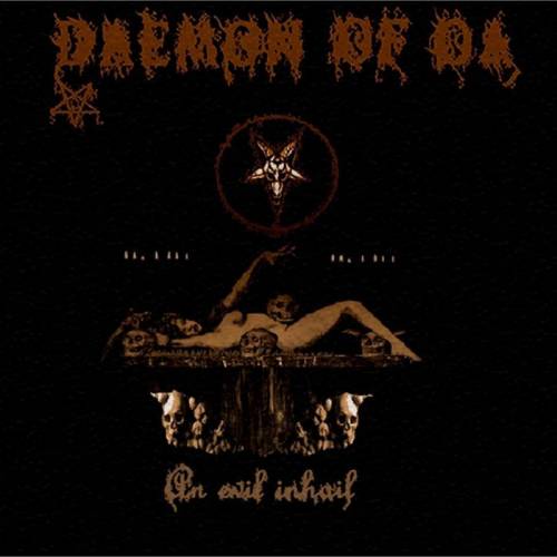 Daemon Of Oa : An Evil Inhail
